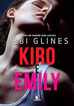 Kiro e Emily Abbi Glines